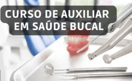 Curso de Auxiliar em Saúde Bucal