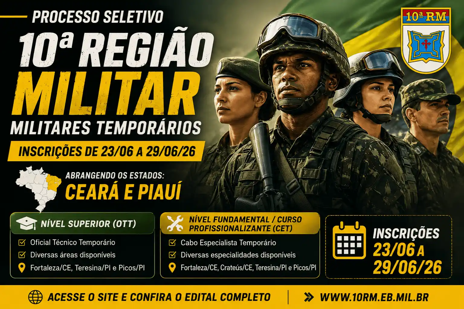 Processo seletivo para Militares Temporários da 10ª Região Militar do Exército com vagas para Oficiais Técnicos Temporários e Cabos Especialistas no Ceará e Piauí.